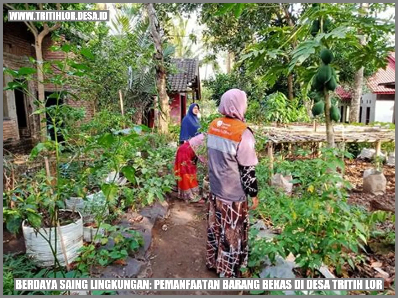 Berdaya Saing Lingkungan: Pemanfaatan Barang Bekas di Desa Tritih Lor