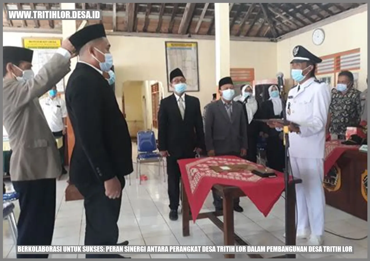 Berkolaborasi untuk Sukses: Peran Sinergi antara Perangkat Desa Tritih Lor dalam Pembangunan Desa Tritih Lor