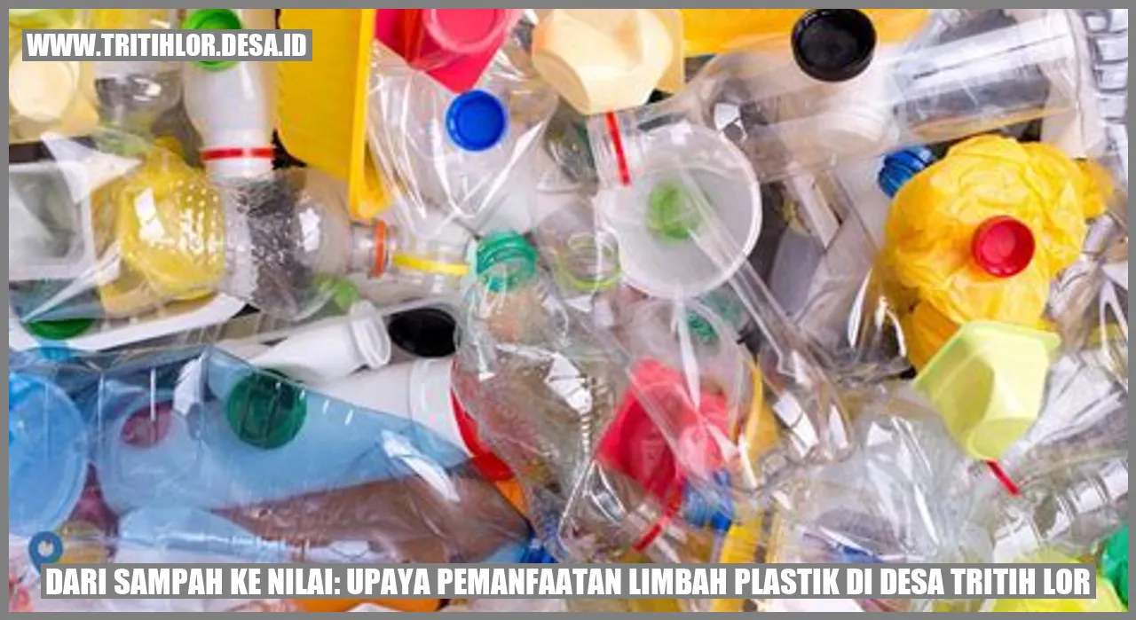 Dari Sampah ke Nilai: Upaya Pemanfaatan Limbah Plastik di Desa Tritih Lor