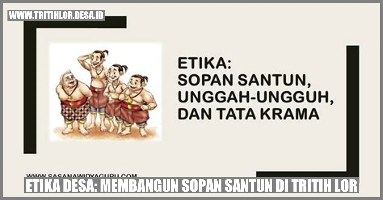 Etika Desa: Membangun Sopan Santun di Tritih Lor