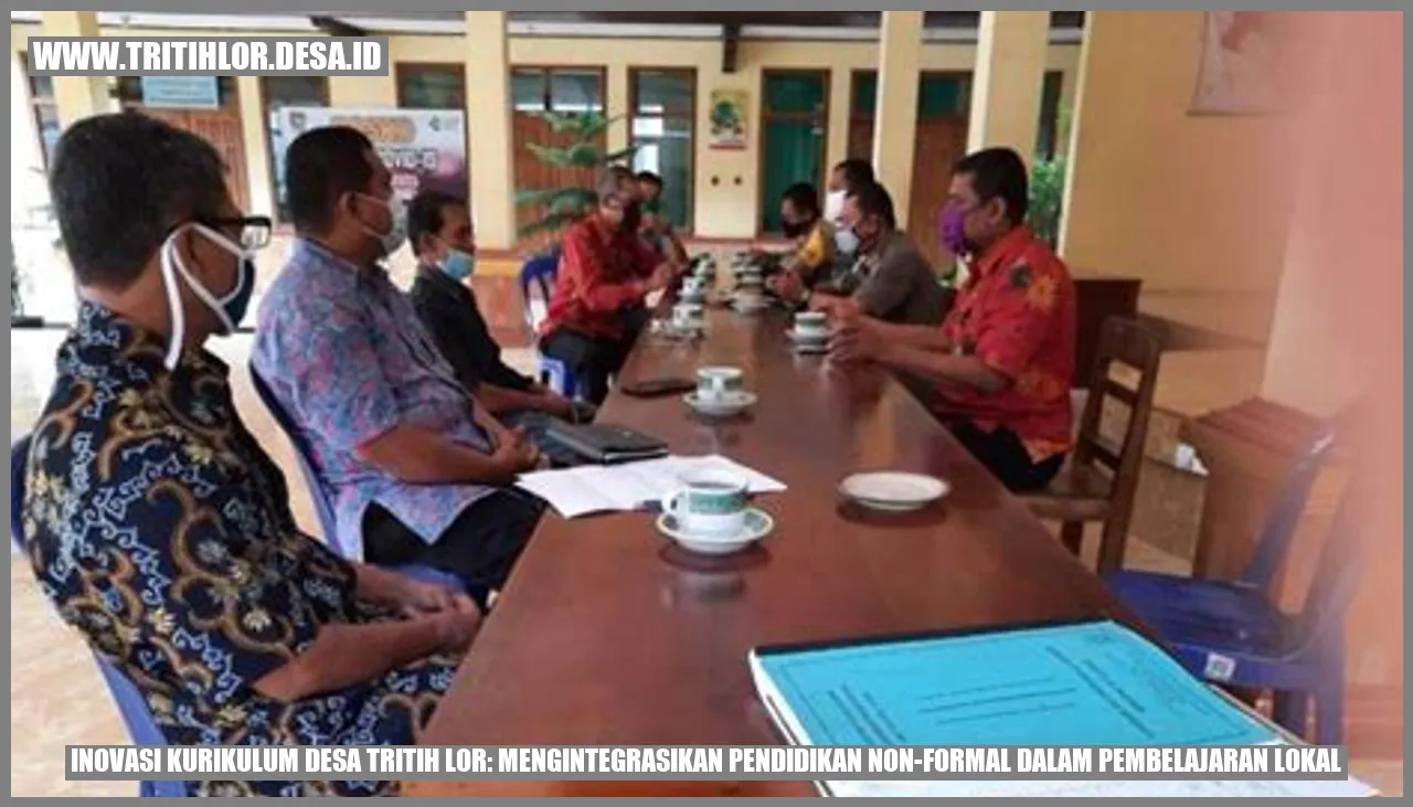 Inovasi Kurikulum Desa Tritih Lor: Mengintegrasikan Pendidikan Non-Formal dalam Pembelajaran Lokal