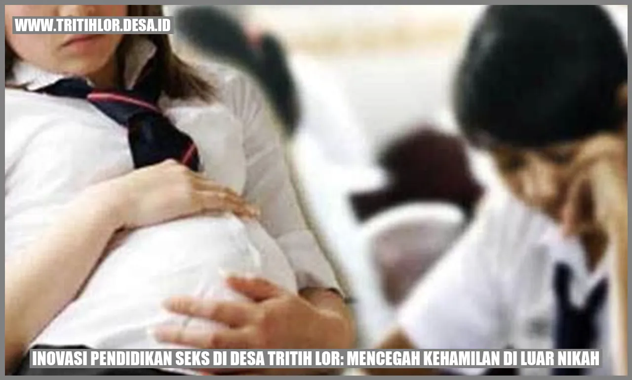 Pendidikan Seks di Desa Tritih Lor