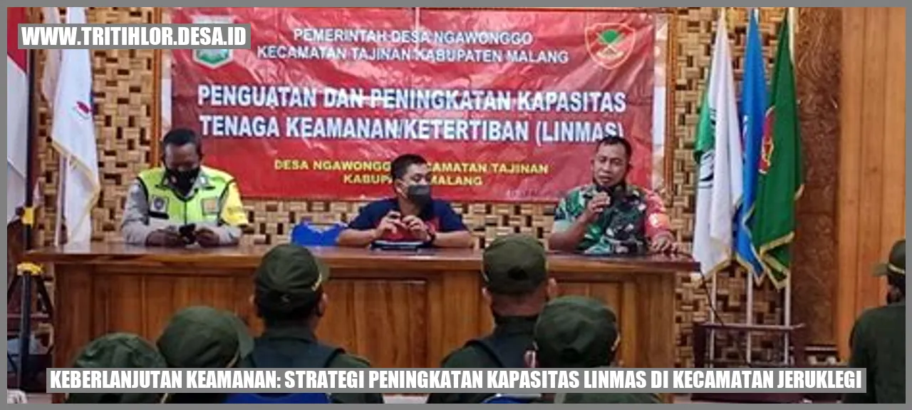Keberlanjutan Keamanan: Strategi Peningkatan Kapasitas Linmas di Kecamatan Jeruklegi