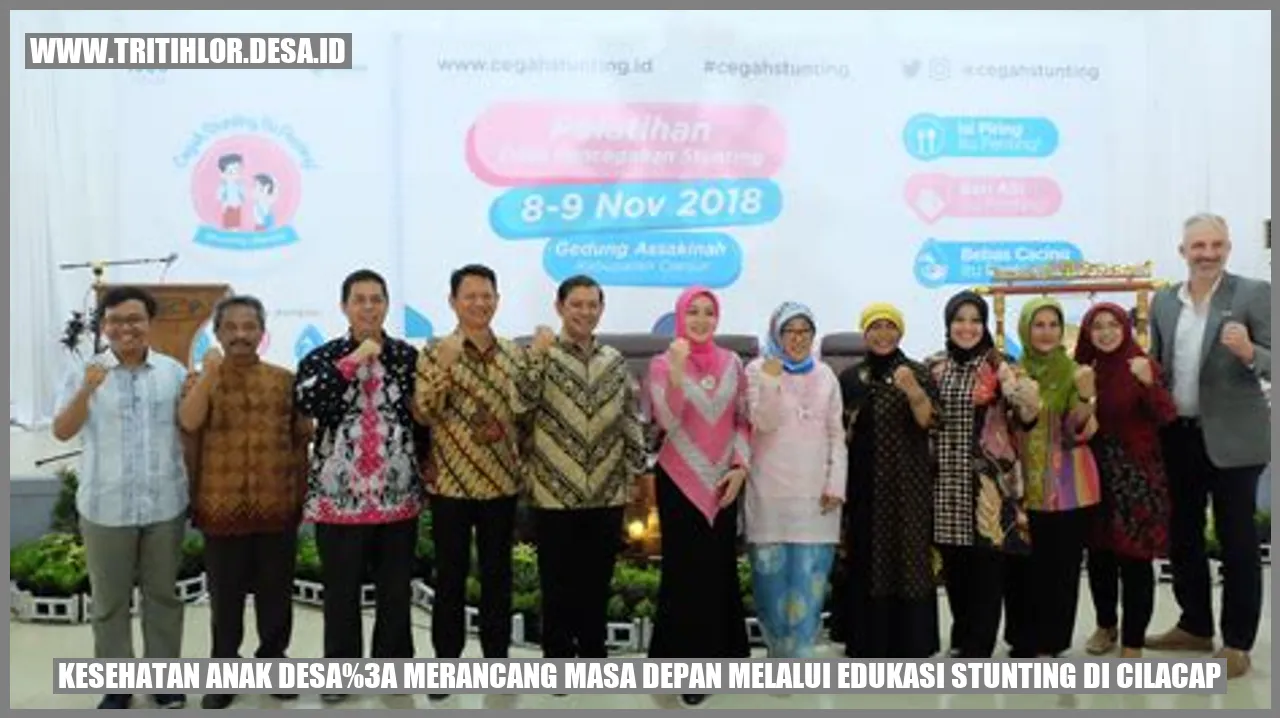 Kesehatan Anak Desa: Merancang Masa Depan Melalui Edukasi Stunting di Cilacap