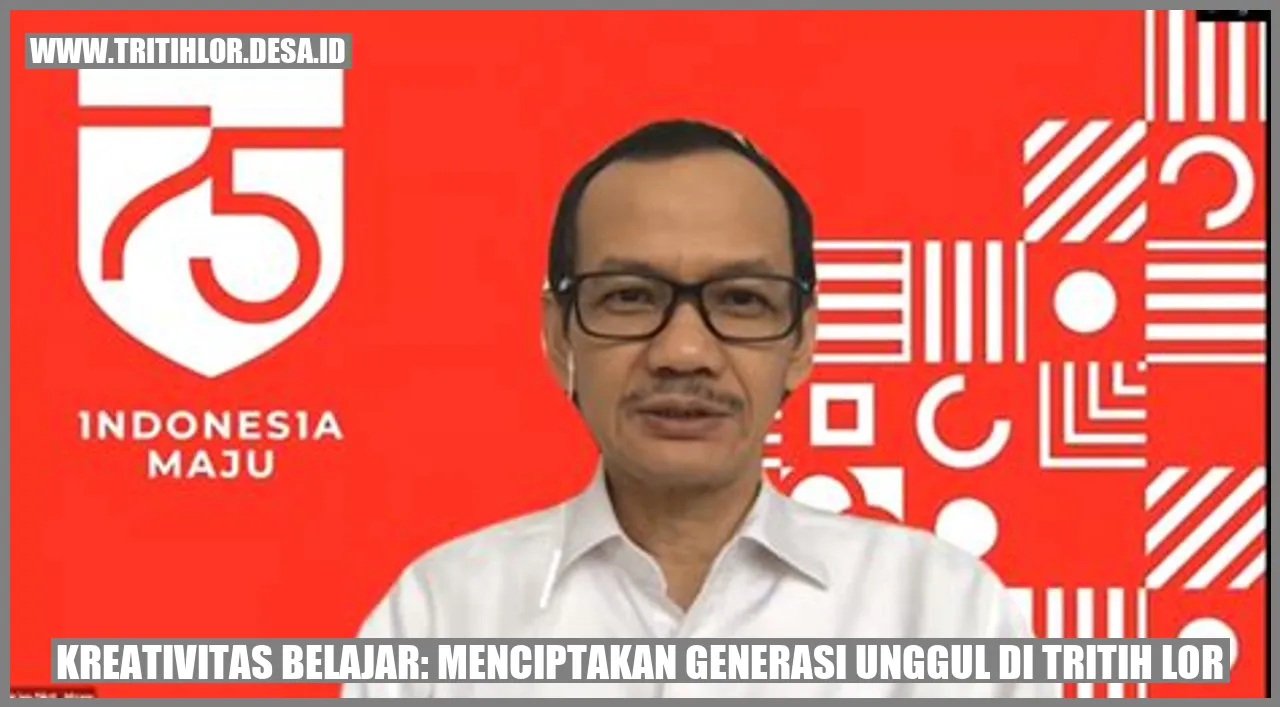 Kreativitas Belajar: Menciptakan Generasi Unggul di Tritih Lor