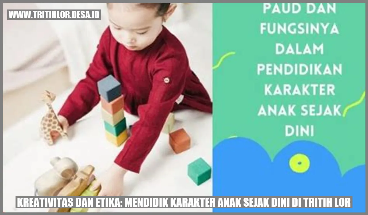 Kreativitas dan Etika: Mendidik Karakter Anak Sejak Dini di Tritih Lor