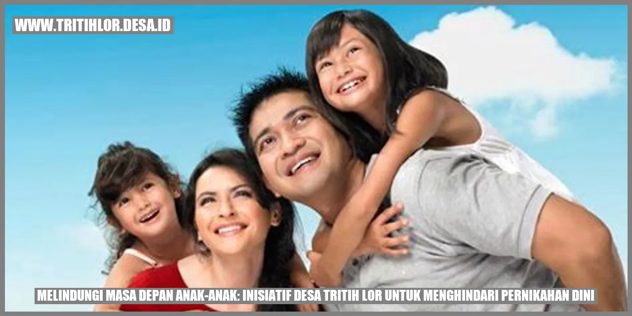 Melindungi Masa Depan Anak-anak: Inisiatif Desa Tritih Lor untuk Menghindari Pernikahan Dini