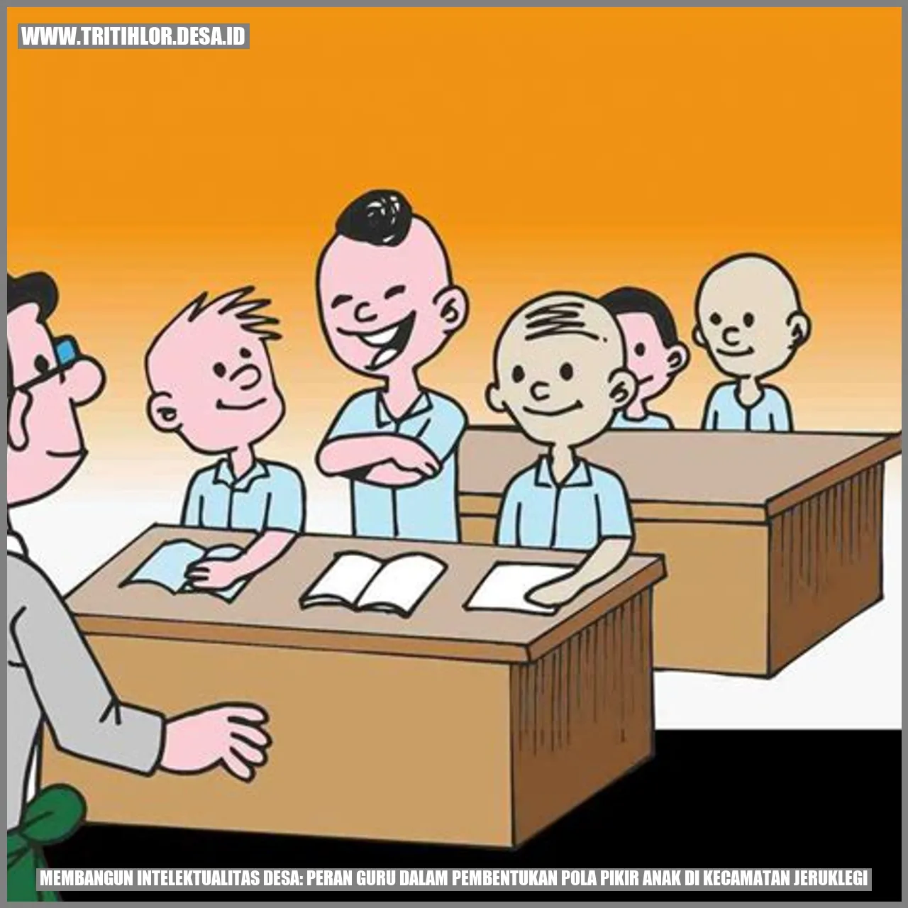 Gambar Membangun Intelektualitas Desa: Peran Guru dalam Pembentukan Pola Pikir Anak di Kecamatan Jeruklegi