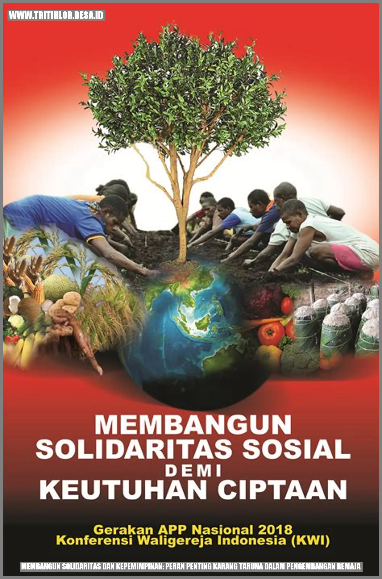 Membangun Solidaritas dan Kepemimpinan: Peran Penting Karang Taruna dalam Pengembangan Remaja