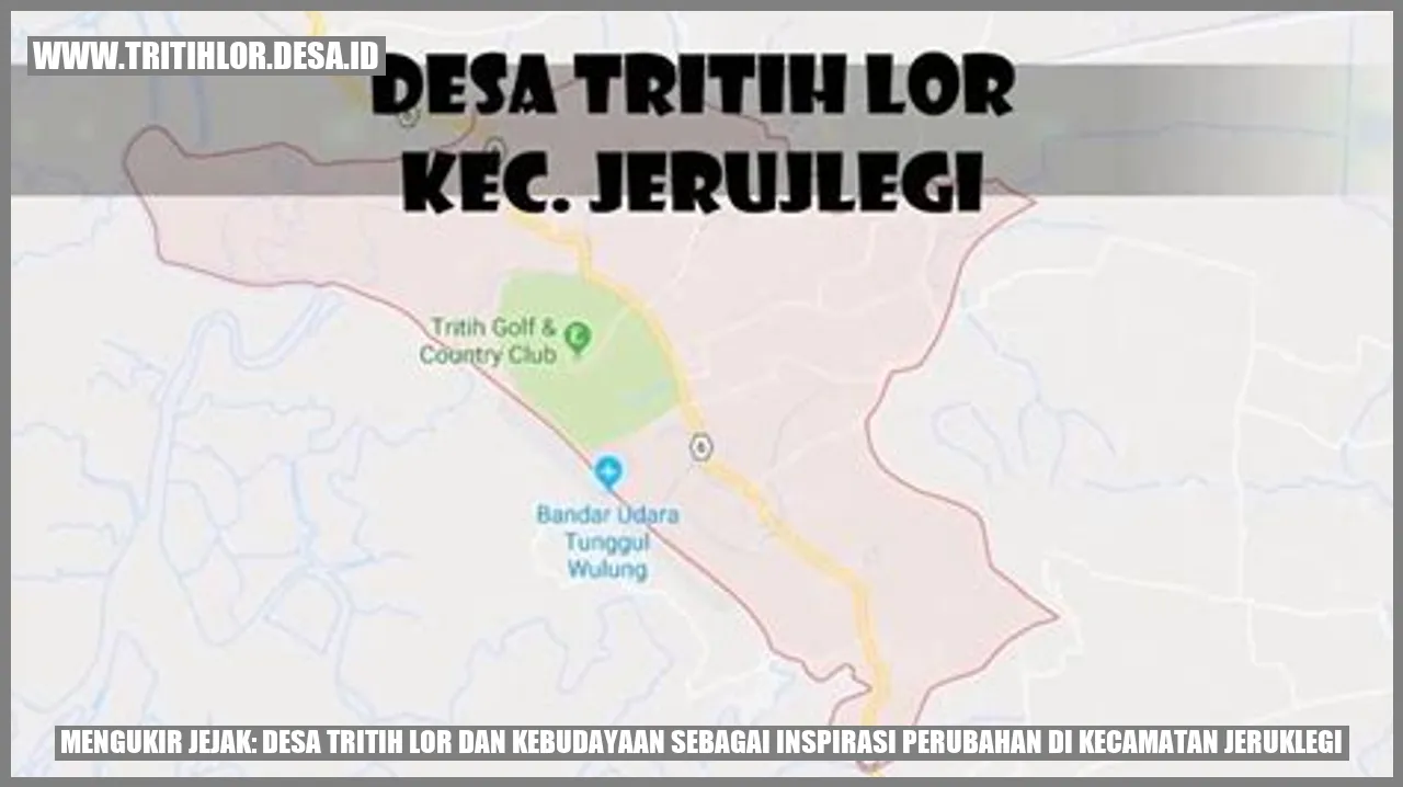 Desa Tritih Lor dan Kebudayaan