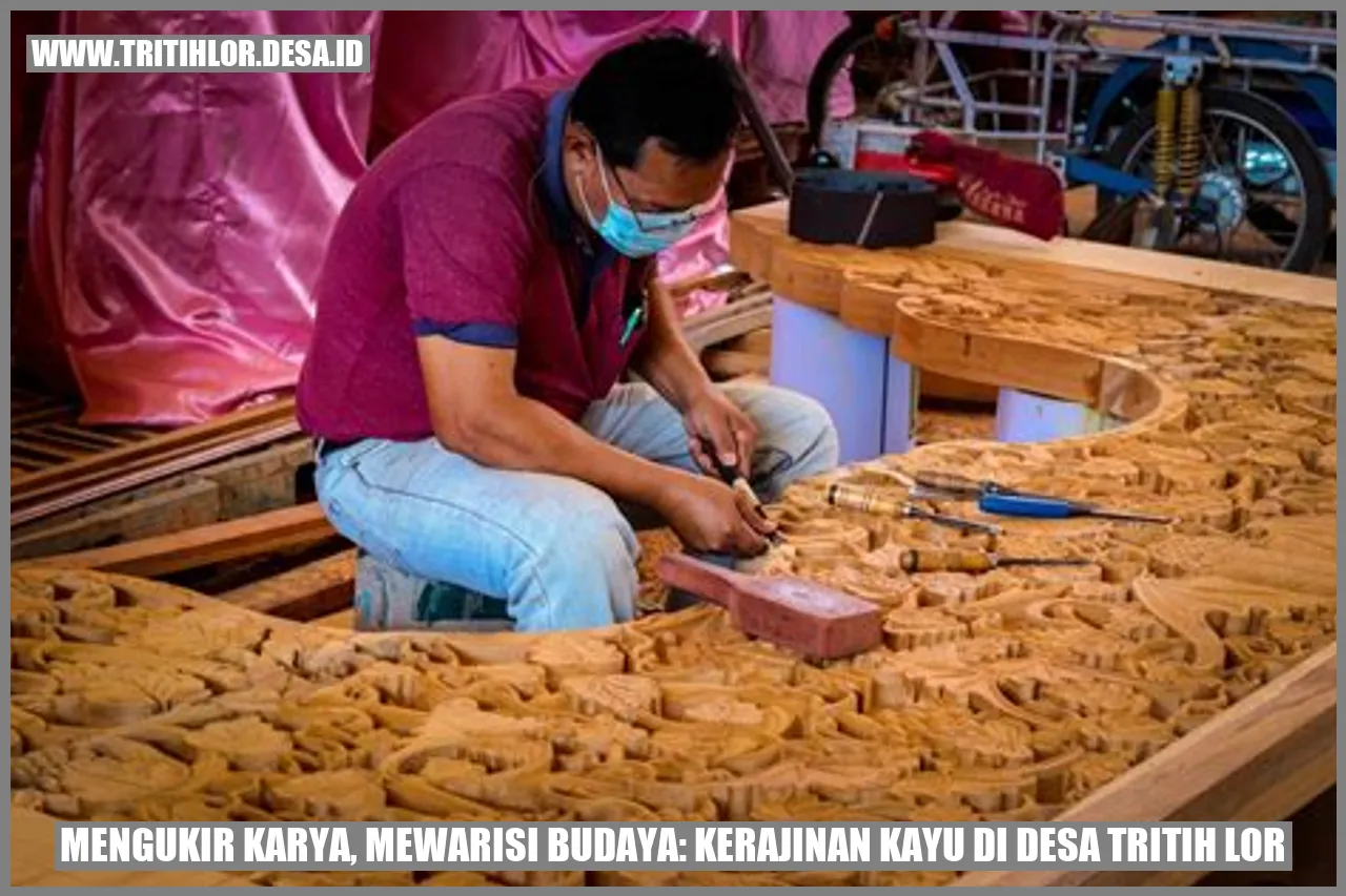Mengukir Karya, Mewarisi Budaya: Kerajinan Kayu di Desa Tritih Lor