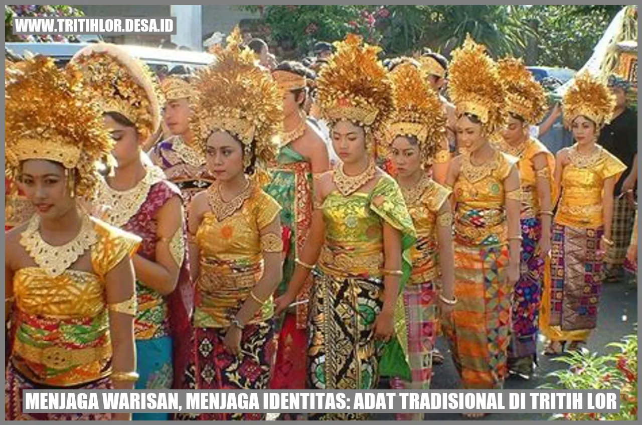 Menjaga Warisan, Menjaga Identitas: Adat Tradisional di Tritih Lor