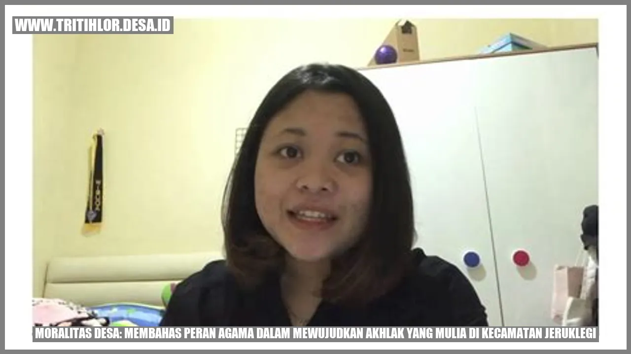 Moralitas Desa: Membahas Peran Agama dalam Mewujudkan Akhlak yang Mulia di Kecamatan Jeruklegi