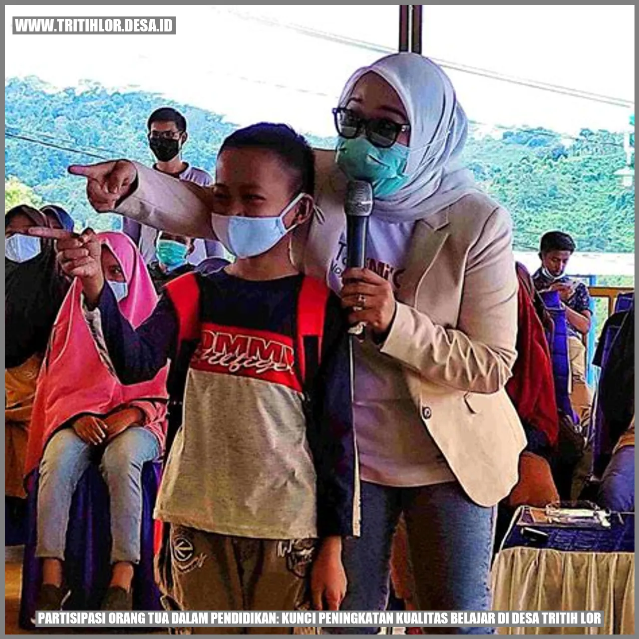 Partisipasi Orang Tua dalam Pendidikan: Kunci Peningkatan Kualitas Belajar di Desa Tritih Lor