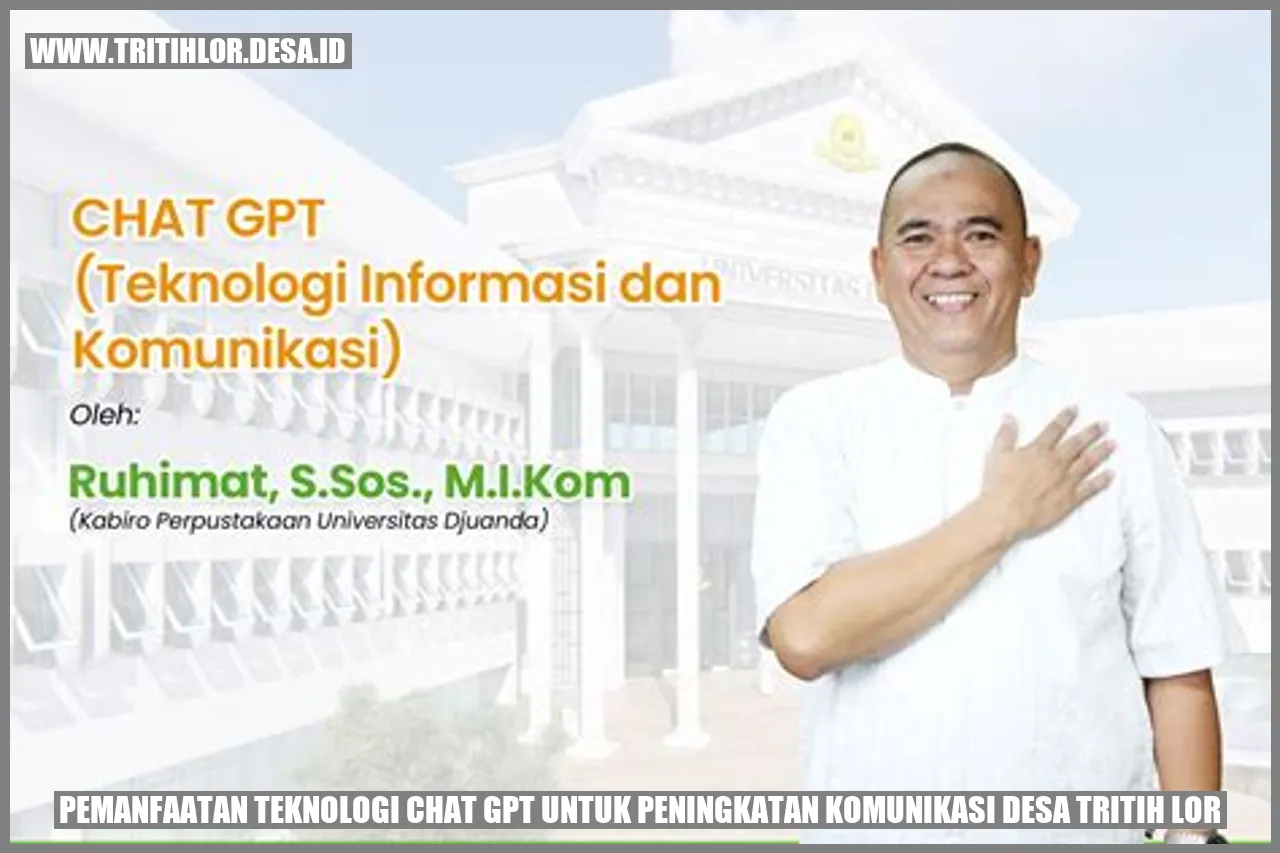 Pemanfaatan Teknologi Chat GPT untuk Peningkatan Komunikasi Desa Tritih Lor