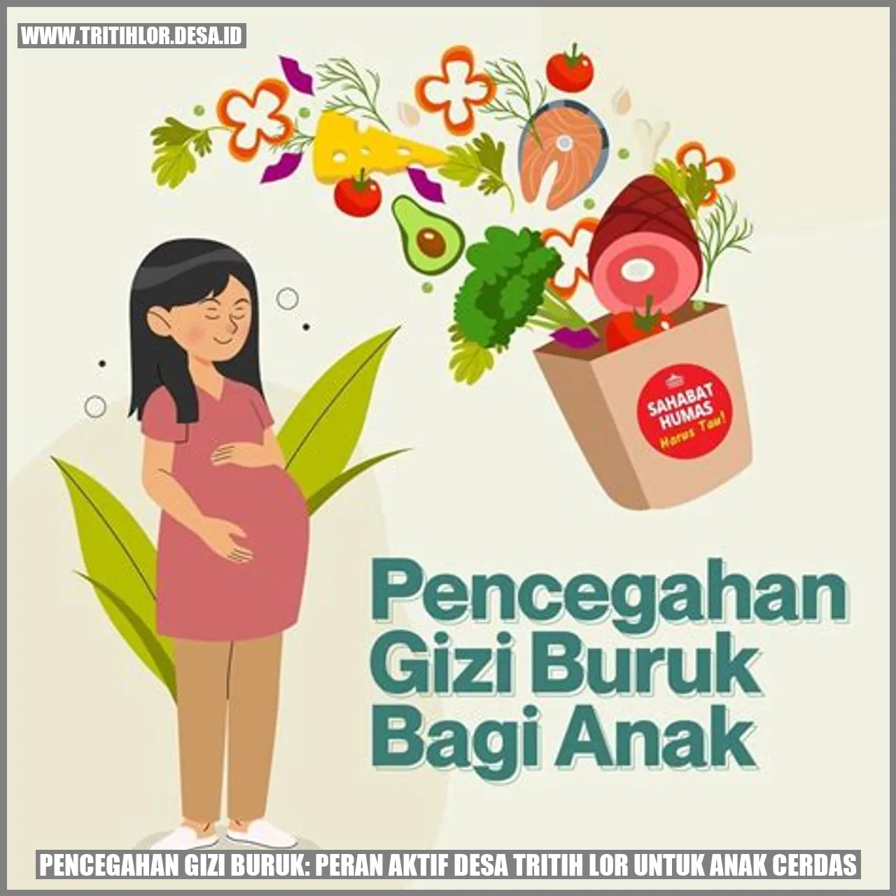 Pencegahan Gizi Buruk: Peran Aktif Desa Tritih Lor untuk Anak Cerdas