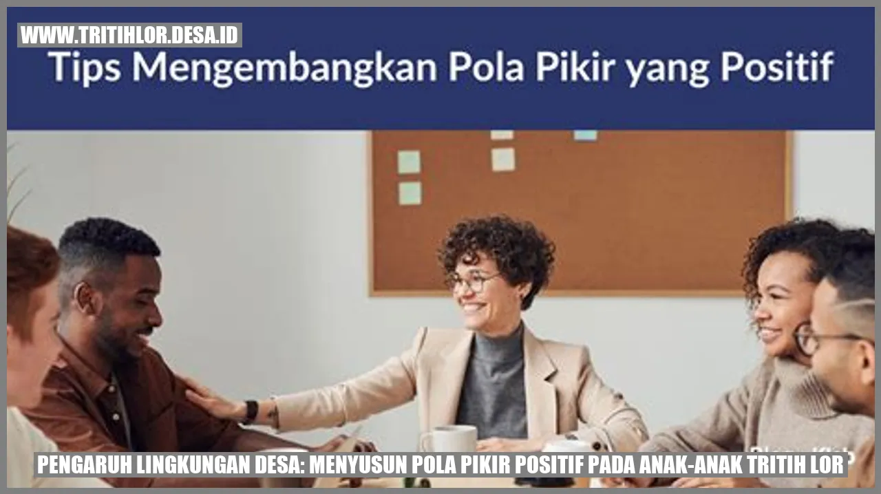 Gambar Lingkungan Desa: Menyusun Pola Pikir Positif pada Anak-anak Tritih Lor
