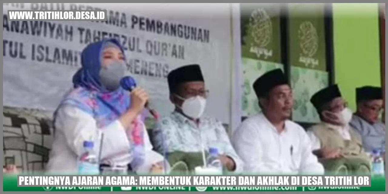 Pentingnya Ajaran Agama: Membentuk Karakter dan Akhlak di Desa Tritih Lor