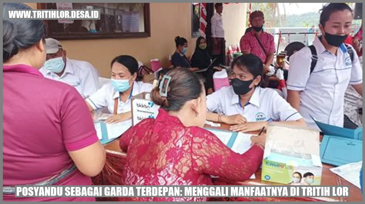 Posyandu Sebagai Garda Terdepan: Menggali Manfaatnya di Tritih Lor