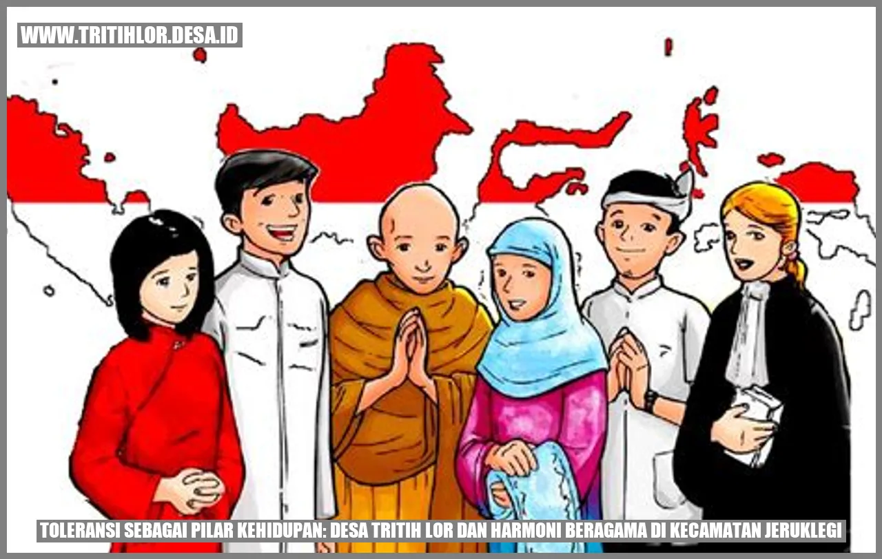 Toleransi Sebagai Pilar Kehidupan: Desa Tritih Lor dan Harmoni Beragama di Kecamatan Jeruklegi